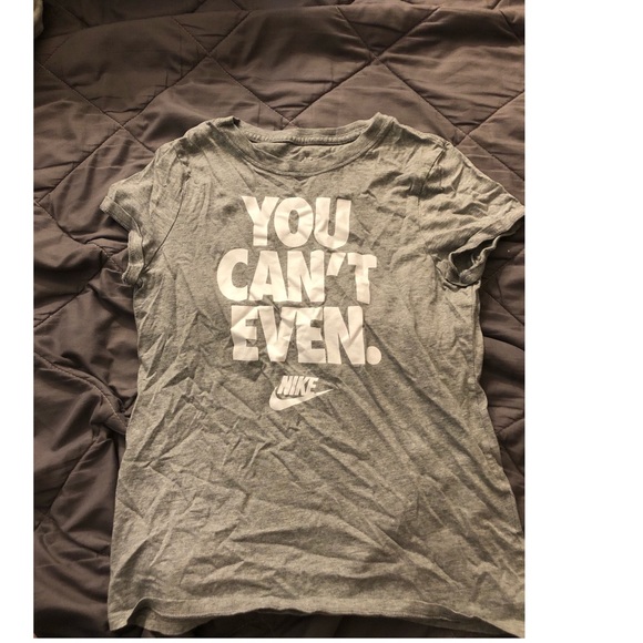 Nike “you can’t even t Shirt” - Picture 1 of 3